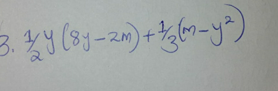  1/2 y(8y-2m)+ 1/3 (m-y^2)