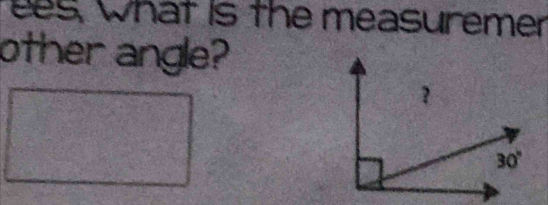 es, what is the measuremer
other angle?