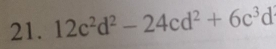 12c^2d^2-24cd^2+6c^3d