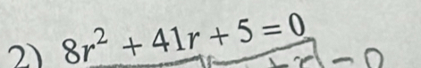 8r^2+41r+5=0