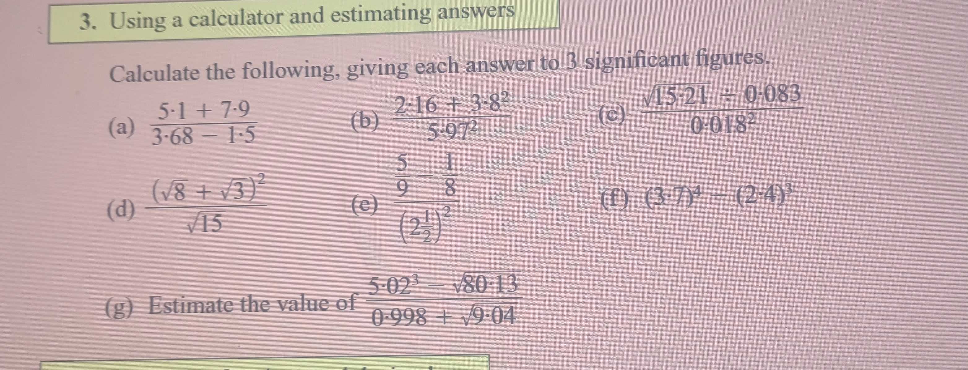 Solved: Using a calculator and estimating answers Calculate the ...