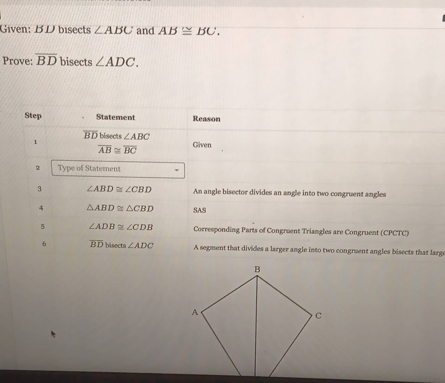 Solved: Given: B D bisects ∠ ABC and AB≌ BC. Prove: overline BD bisects ...