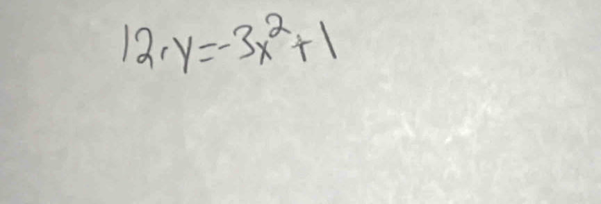 12ry=-3x^2+1