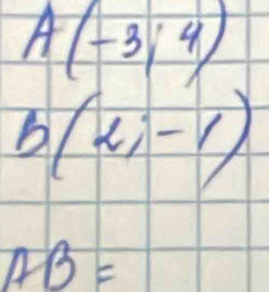 A(-3,4)
AB=