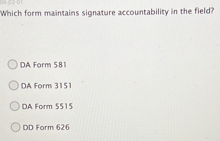 Solved: 06-02-01 Which form maintains signature accountability in the ...