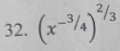 (x^(-3/_4)end(pmatrix)^(^2/_3)