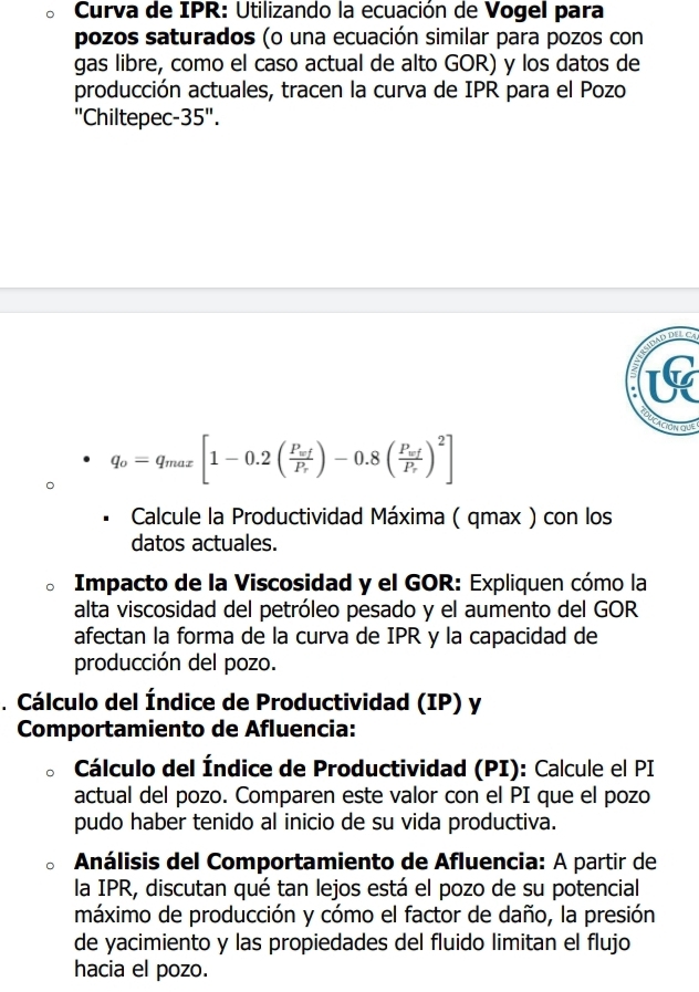 Resuelto:Curva de IPR: Utilizando la ecuación de Vogel para pozos ...