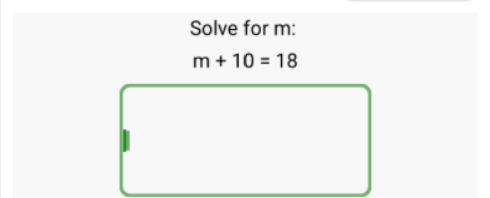 Solve for m :
m+10=18