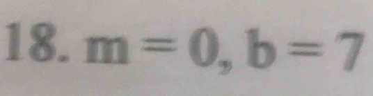 m=0, b=7