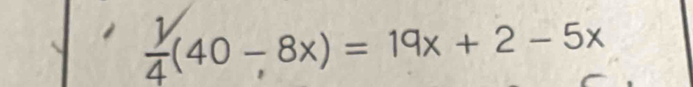  y/4 (40-8x)=19x+2-5x