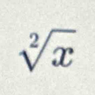 sqrt[2](x)