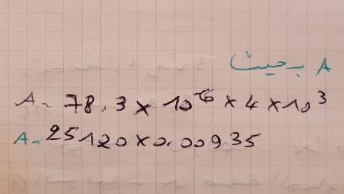 A
A、 78.3* 10^(-6)* 4* 10^3
A- 25120* 0.00935