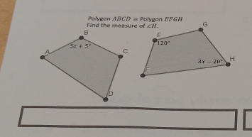 KFC
Find the measure of Polygon ABCD≌ Pol