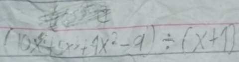 (10x^(3x^2)-9+4x^2-9)/ (x+1)