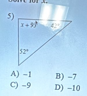 TX
5)
A) -1 B) -7
C) -9 D) -10