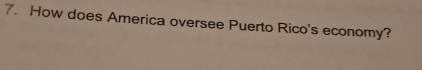 How does America oversee Puerto Rico's economy?