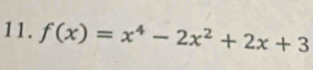 f(x)=x^4-2x^2+2x+3