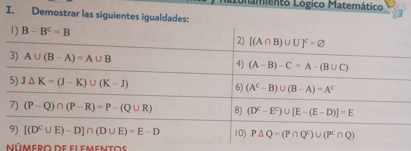 Lzonamiento Lógico Matemático
I. Demostrar las siguientes igualdades:
Número de el ementos