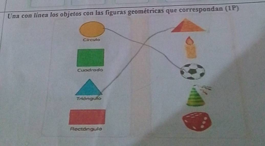 Una con línea objetos con las figuras geométricas que correspondan (1P)