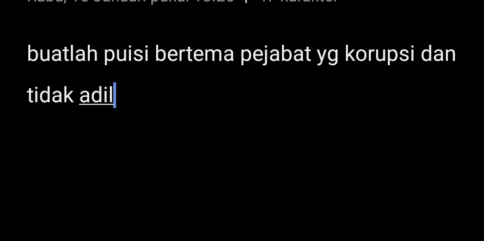 buatlah puisi bertema pejabat yg korupsi dan 
tidak adil