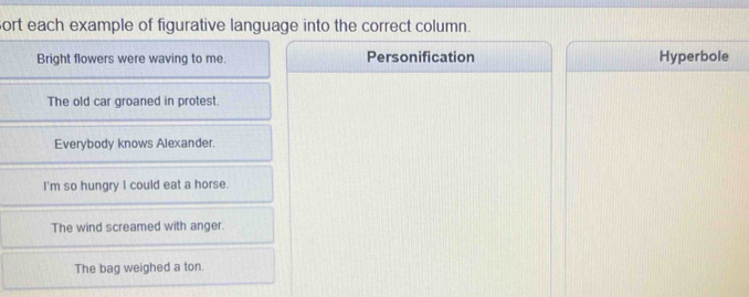 ort each example of figurative language into the correct column. Bright ...
