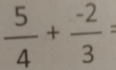  5/4 + (-2)/3 =