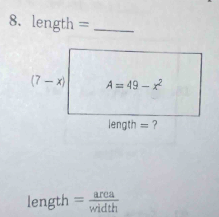 length= _
length = area/width 