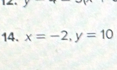 x=-2, y=10