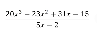  (20x^3-23x^2+31x-15)/5x-2 