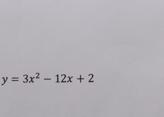 y=3x^2-12x+2