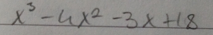 x^3-4x^2-3x+18