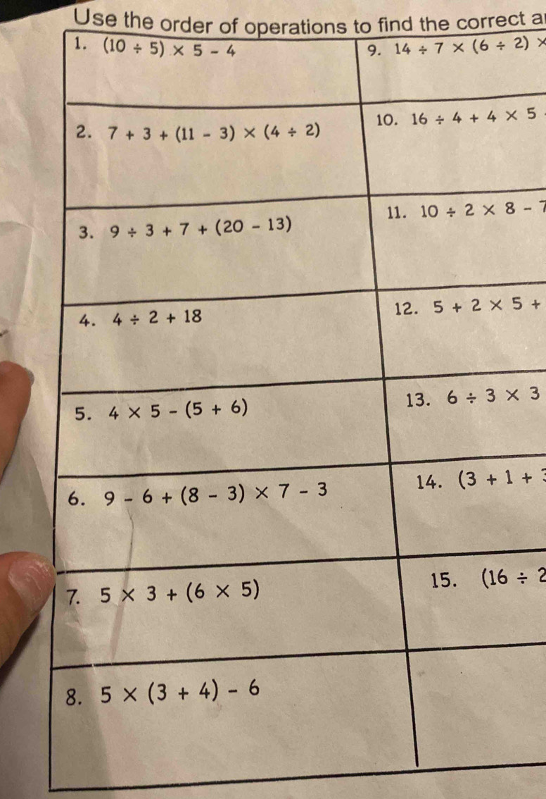 Use the order of operations to find the correct a
(16/ 2