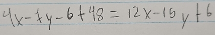 4x-7y-6+48=12x-15y+6