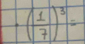 · ( 1/7 )^3=