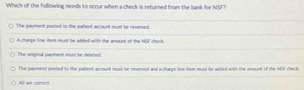 Solved: Which of the following needs to occur when a check is returned ...