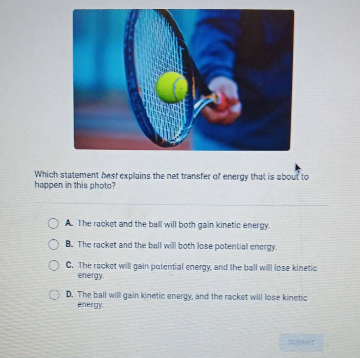 Solved: Which statement best explains the net transfer of energy that ...