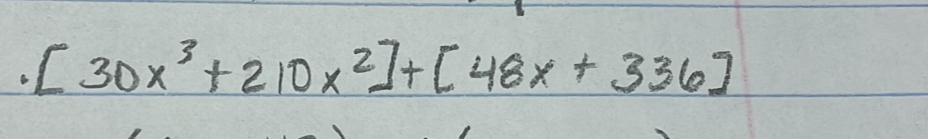 [30x^3+210x^2]+[48x+336]