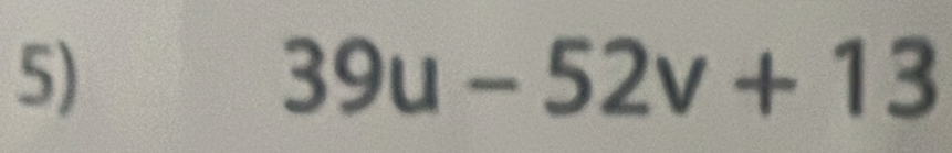 39u-52v+13