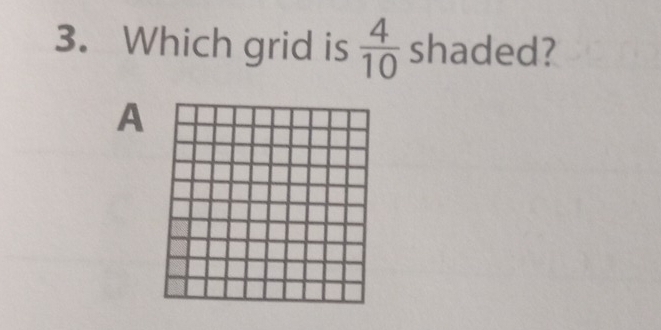 Which grid is  4/10  shaded? 
A