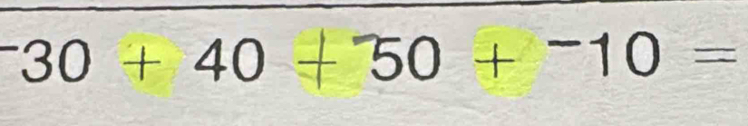 ^-30+40+^-50+^-10=