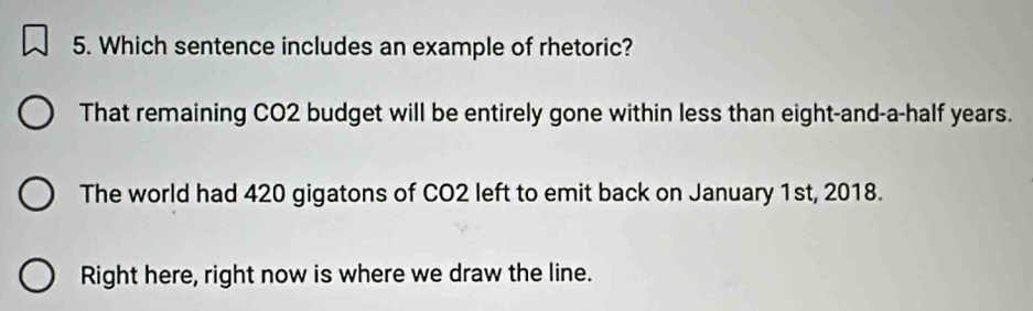 Solved: Which sentence includes an example of rhetoric? That remaining ...