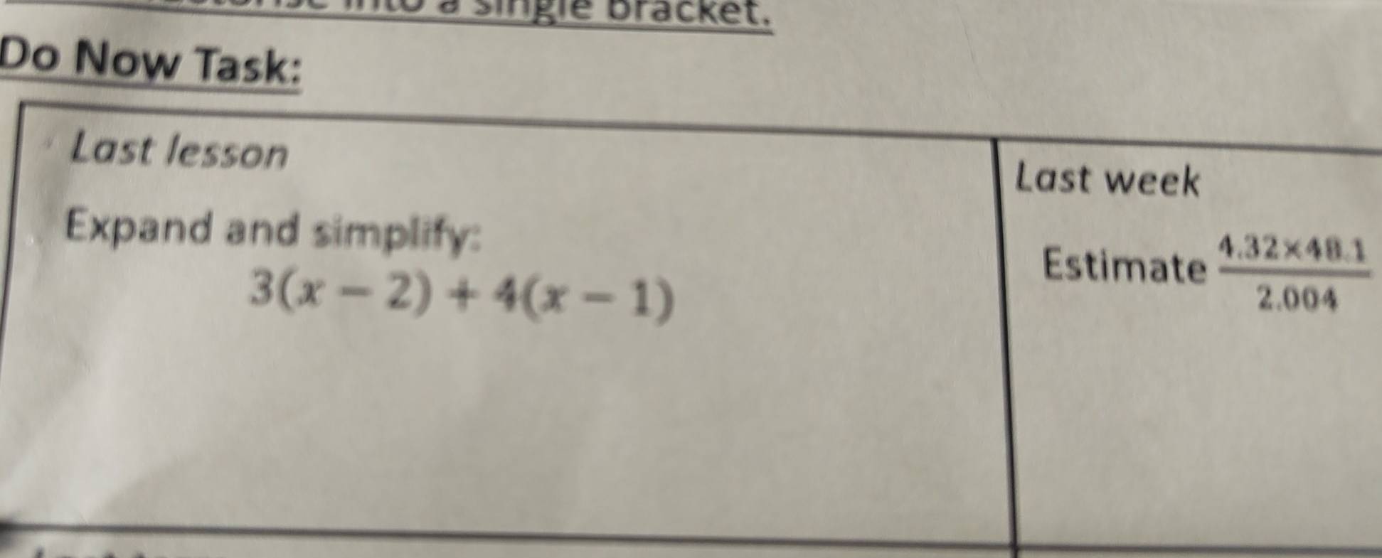 single bracket.
Do Now Task: