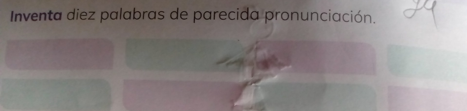 Inventa diez palabras de parecida pronunciación.