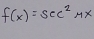 f(x)=sec^24x