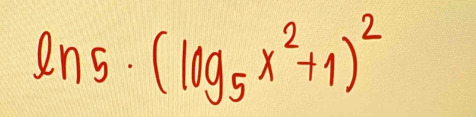 ln 5· (log _5x^2+1)^2