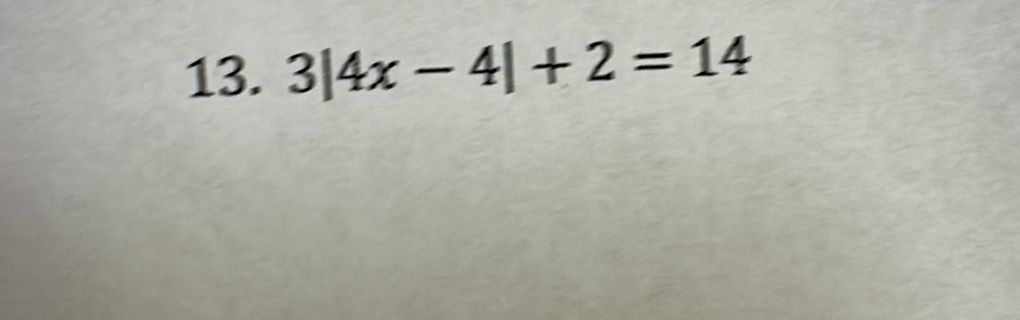 3|4x-4|+2=14