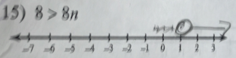 8>8n
a
=9 -5 -4 -3 -2 -1 0 1 2 3