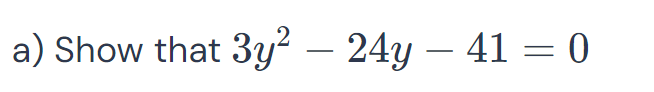 Show that 3y^2-24y-41=0