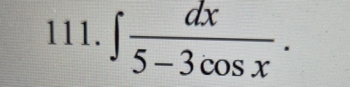 ∈t  dx/5-3cos x .