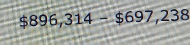 $896,314-$697,238